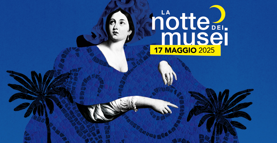 Notte dei Musei 2025 Notte dei Musei 2025