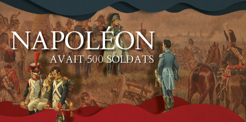 Napoléon avait 500 soldats
